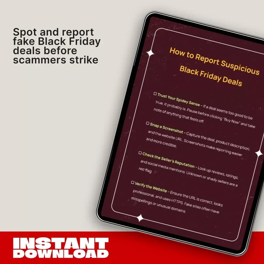 How to Report Suspicious Black Friday Deals – Printable Digital Checklist | Online Safety Guide for Smart Shoppers | Cyber Scam Awareness eBook Download