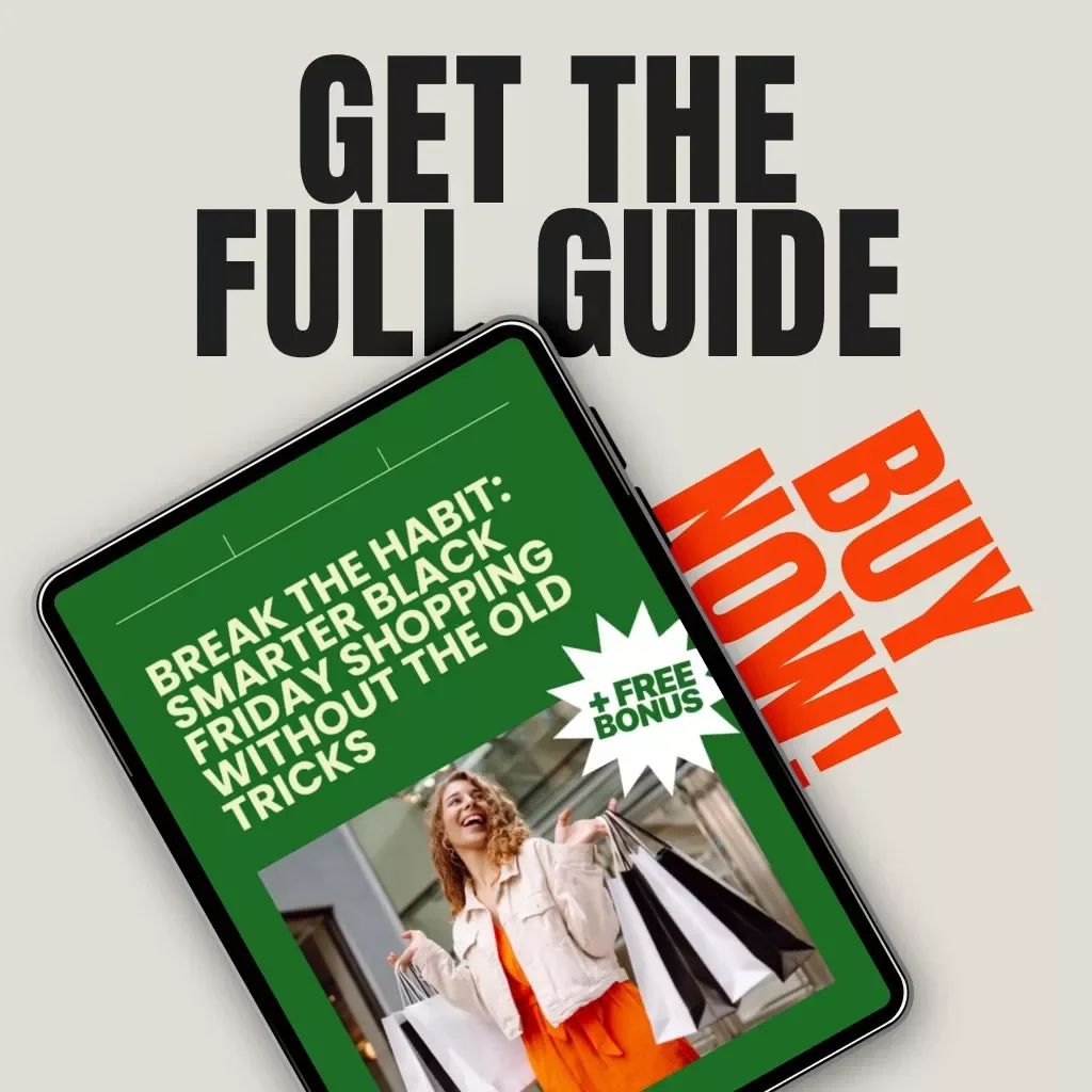 Break the Habit: Smarter Black Friday Shopping Without the Old Tricks | Digital Download Guide, eBook & AI Shopping Checklist for Conscious Buyers
