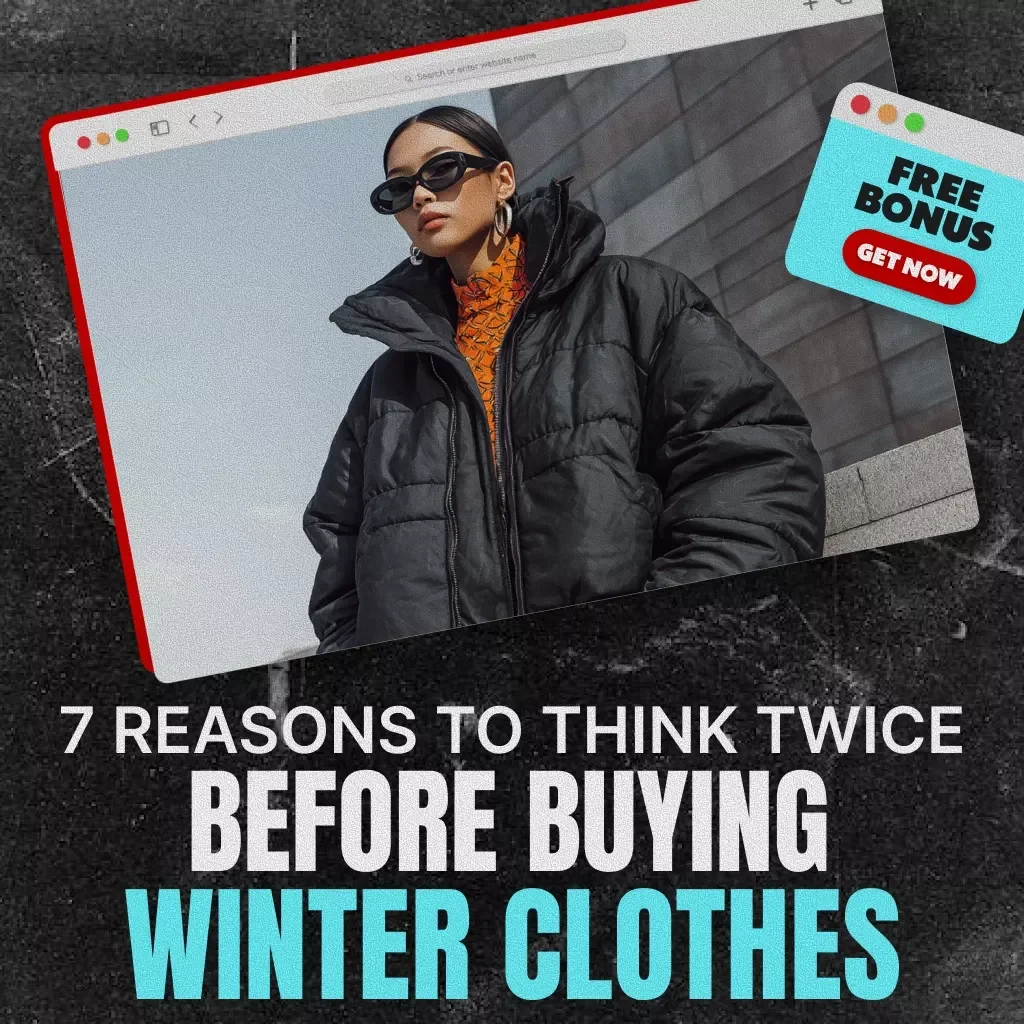 7 Reasons to Think Twice Before Buying Winter Clothes | Digital Guide, eBook, and Printable Checklist for Smart Winter Shopping & Black Friday Buyers
