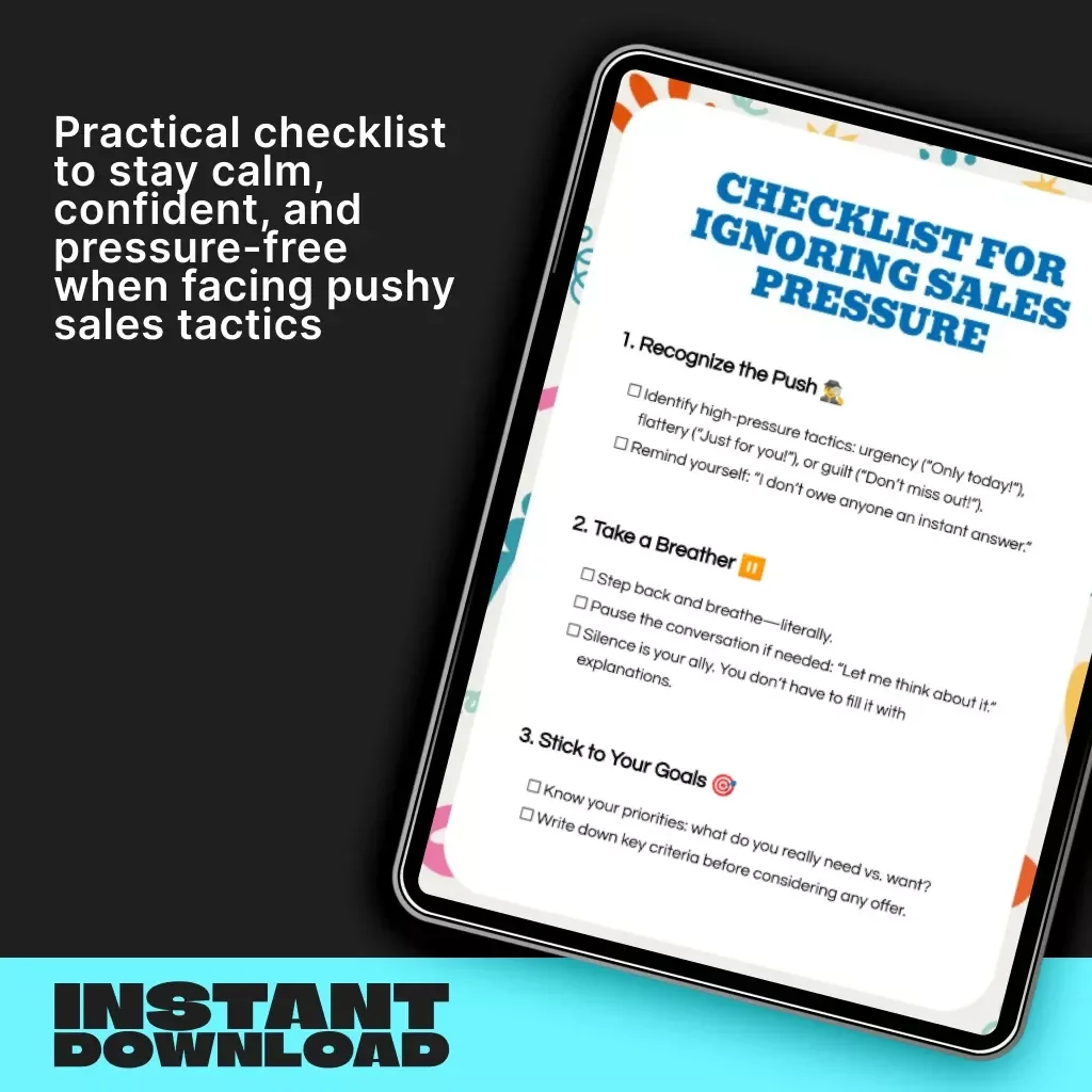 Checklist for Ignoring Sales Pressure | Digital Download Guide to Resist Manipulative Sales Tactics, Boost Confidence & Make Smarter Purchase Decisions | Printable eBook, Self-Help PDF for Mindful Buyers