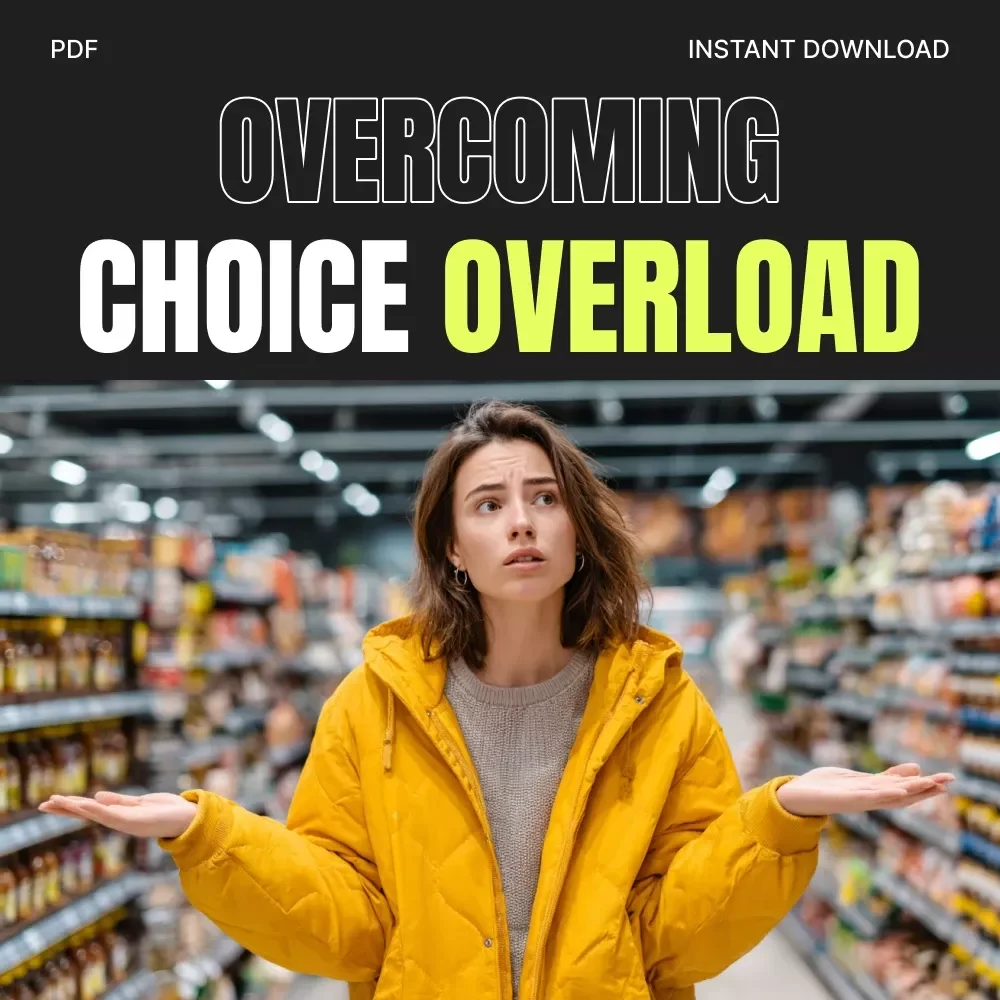 Your Checklist for Overcoming Choice Overload | Printable Digital Checklist | How to Deal with Too Many Choices | Decision-Making Guide for Clarity & Confidence