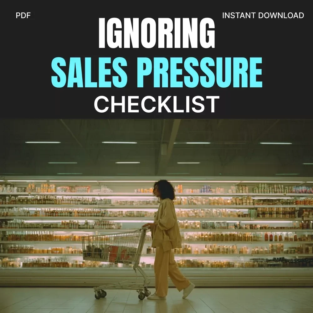 Checklist for Ignoring Sales Pressure | Digital Download Guide to Resist Manipulative Sales Tactics, Boost Confidence & Make Smarter Purchase Decisions | Printable eBook, Self-Help PDF for Mindful Buyers