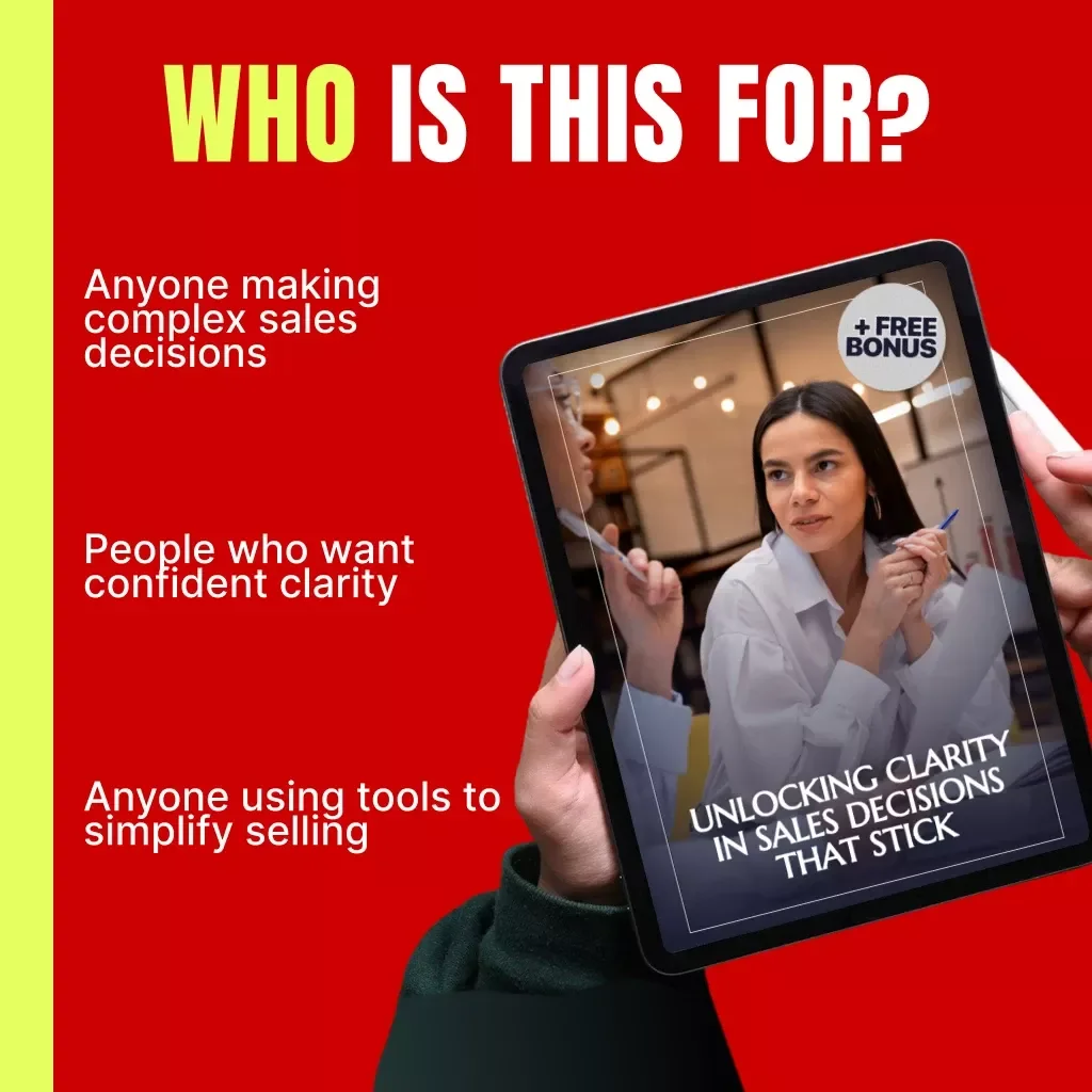Unlocking Clarity in Sales Decisions That Stick | Digital Guide for Smarter Selling, Confidence, and Easier Choices | Tips for Making Decisions Easier in Sales
