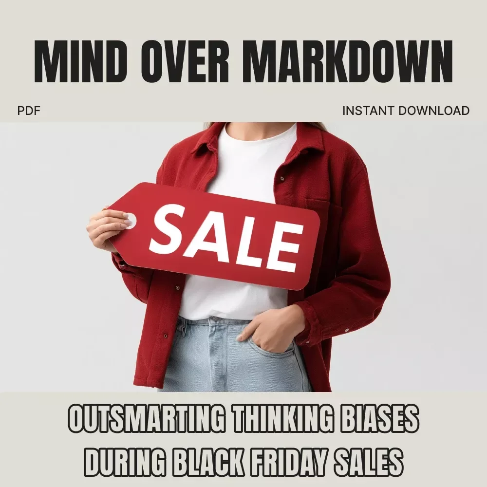 Mind Over Markdown: Outsmarting Thinking Biases During Black Friday Sales – Digital eBook Guide | How to Spot Thinking Biases When Shopping | Cognitive Bias Awareness for Smart Shoppers