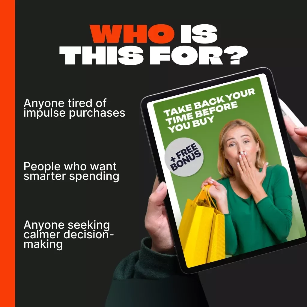 Take Back Your Time Before You Buy | Digital eBook for Smarter Spending Decisions | Tips for Resisting Time-Limited Offers & Breaking the Scarcity Trap