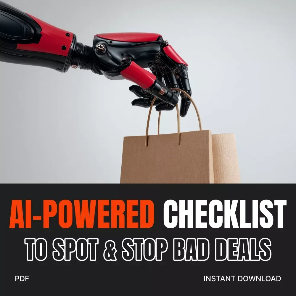 AI-Powered Checklist to Spot & Stop Bad Deals | Digital Download | Ultimate Guide on How to Filter Out Bad Deals with AI | Smart Shopping & Scam Detection Tool for Online Buyers