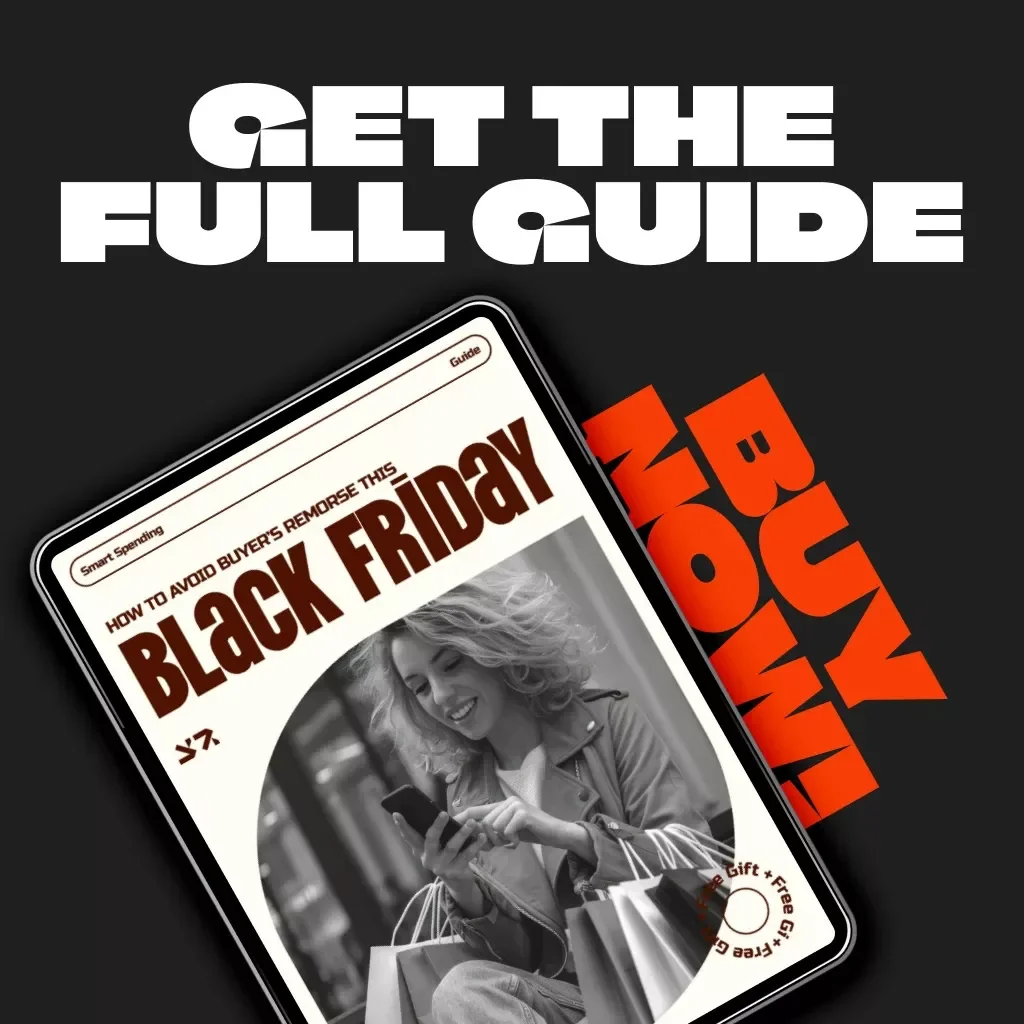 Smart Spending: How to Avoid Buyer’s Remorse This Black Friday | Digital Guide for Conscious Shoppers | Tips for Avoiding Buyer’s Remorse After Black Friday | Budgeting, Planning & AI-Powered Shopping Strategies