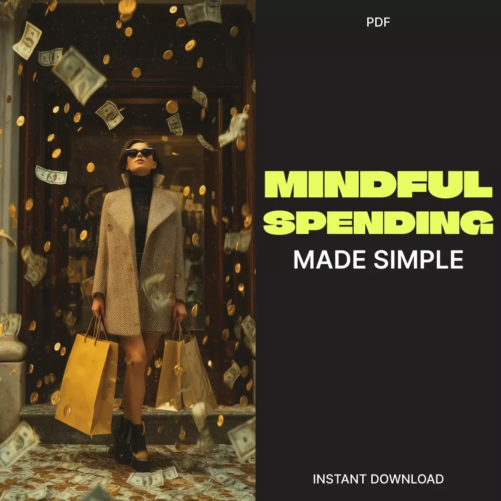 Mindful Spending Made Simple | Digital Guide on How to Be Aware of Shopping Habits, Financial Mindfulness, and Smarter Money Choices | Printable & Downloadable eBook for Conscious Consumers