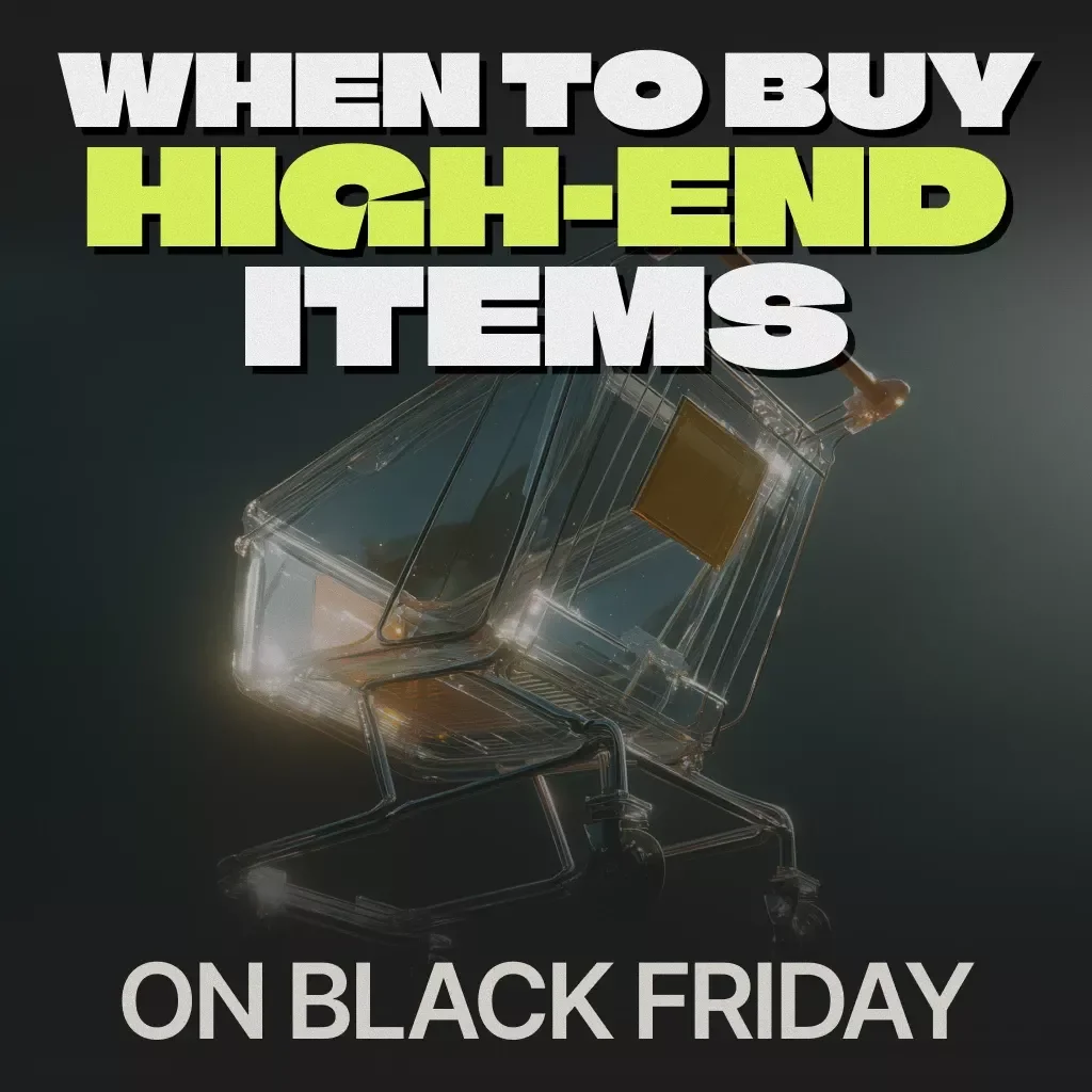 When to Buy High-End Items on Black Friday | Luxury Shopping Strategy eBook | Ultimate Guide for Smart Buyers | Learn when should you buy luxury items on Black Friday