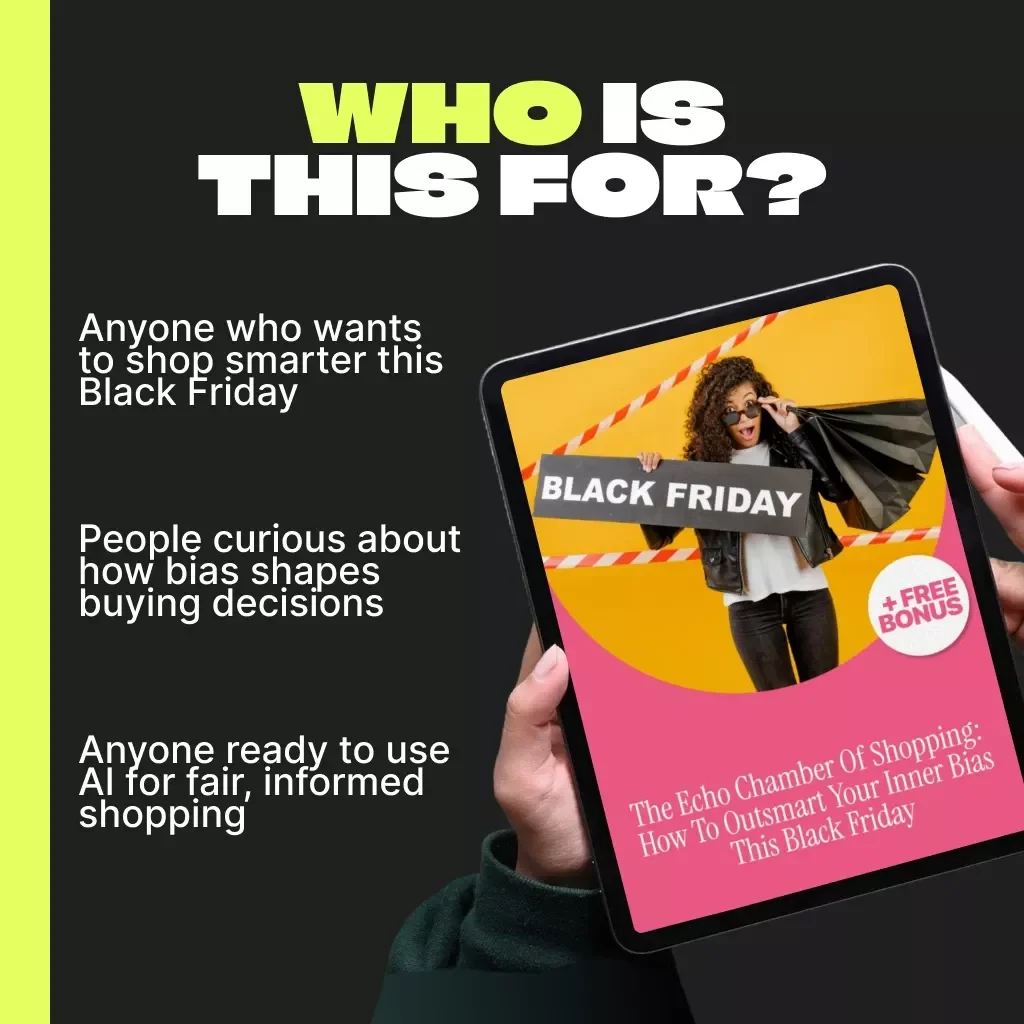 The Echo Chamber of Shopping: How to Outsmart Your Inner Bias This Black Friday | eBook on How to Avoid Only Listening to Info You Like When Buying | Digital Download for Smart Shoppers, Mindful Buying, and AI-Assisted Decisions