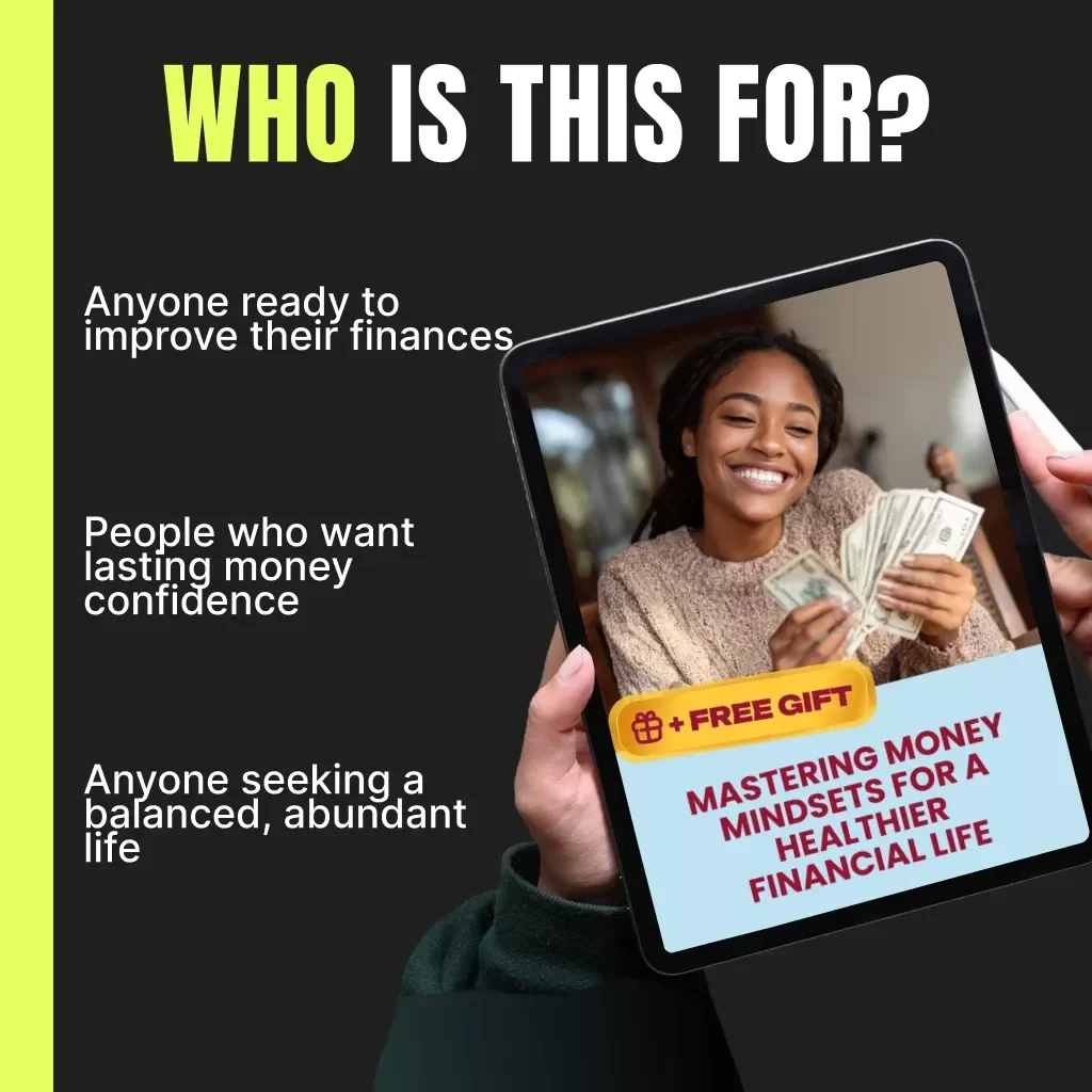 Mastering Money Mindsets for a Healthier Financial Life | Transform Your Finances, Build Confidence & Learn How to Build a Healthy Relationship with Money (Digital eBook Guide)