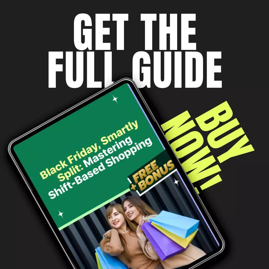 Black Friday, Smartly Split: Mastering Shift-Based Shopping | Digital Guide for Strategic Shoppers | How to Plan Black Friday Shopping in Shifts
