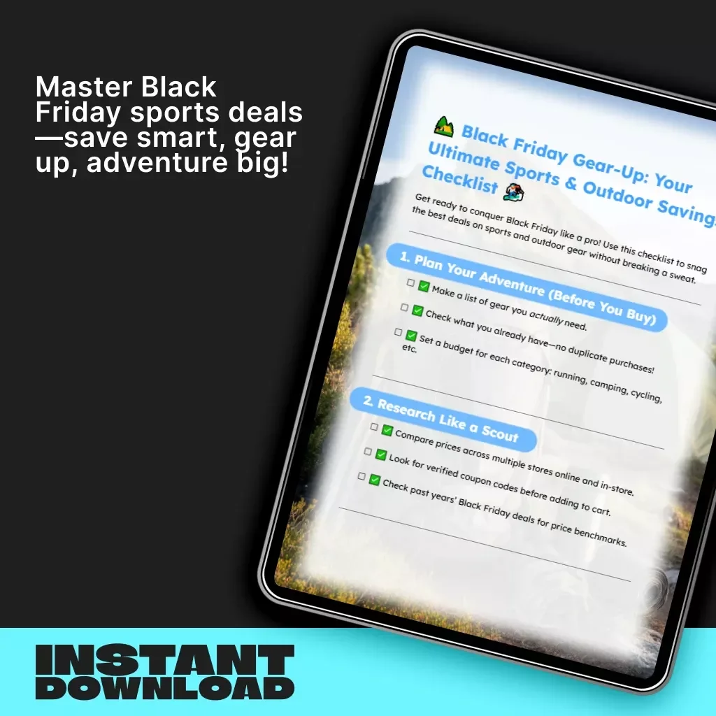Black Friday Gear-Up: Your Ultimate Sports & Outdoor Savings Checklist | How to Save on Sports and Outdoor Gear During Black Friday | Digital Download