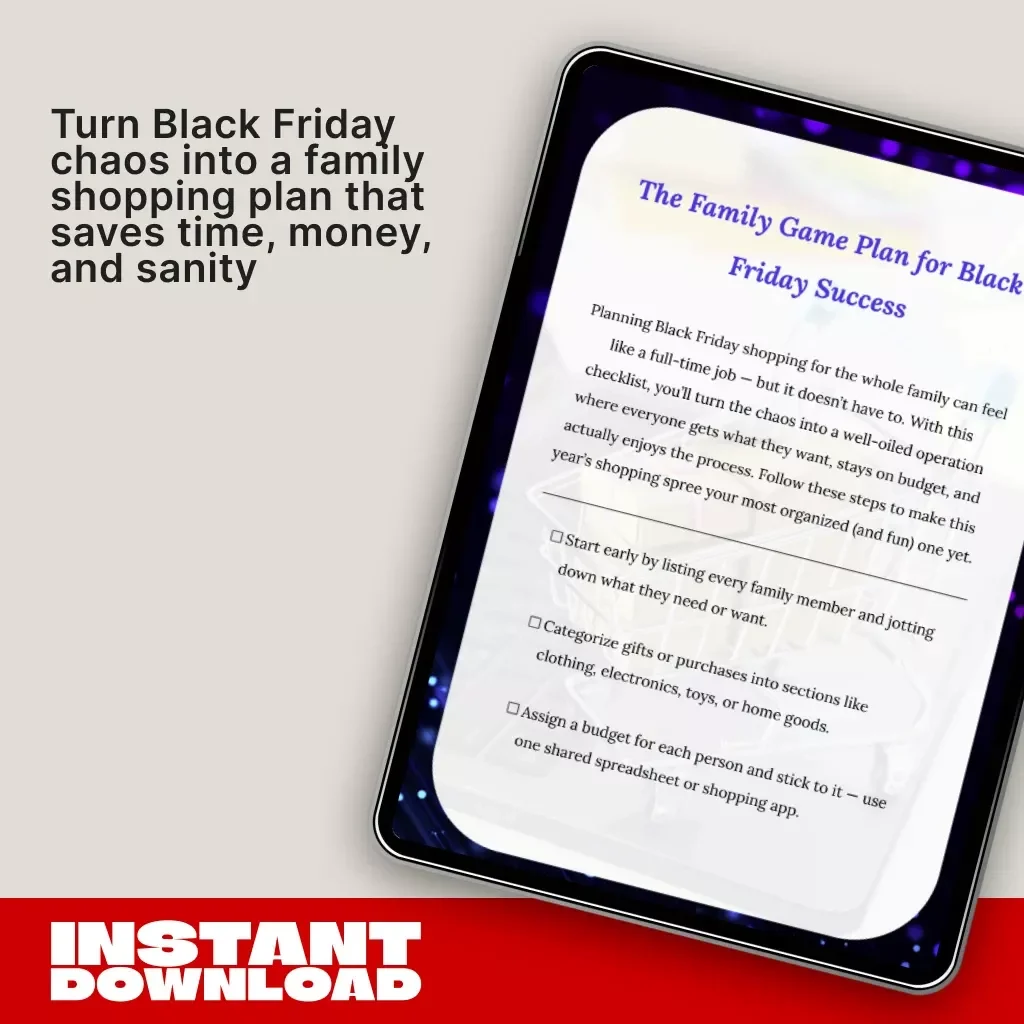 The Family Game Plan for Black Friday Success | Printable Checklist & Digital Download Guide for How to Plan Black Friday Shopping for the Whole Family