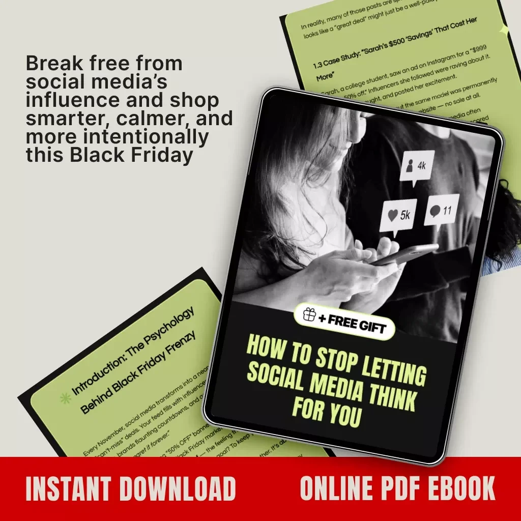 How to Stop Letting Social Media Think for You | Digital Guide on How to Avoid Being Influenced by Social Media, Build Smart Shopping Habits & Regain Control of Your Mind
