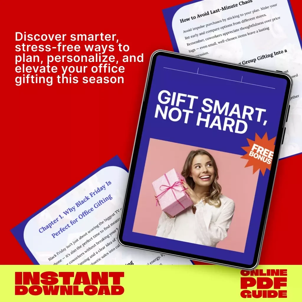Gift Smart, Not Hard | The Ultimate Guide to the Best Way to Shop for Gifts for Coworkers During Black Friday | Digital Download eBook for Stress-Free Office Gifting