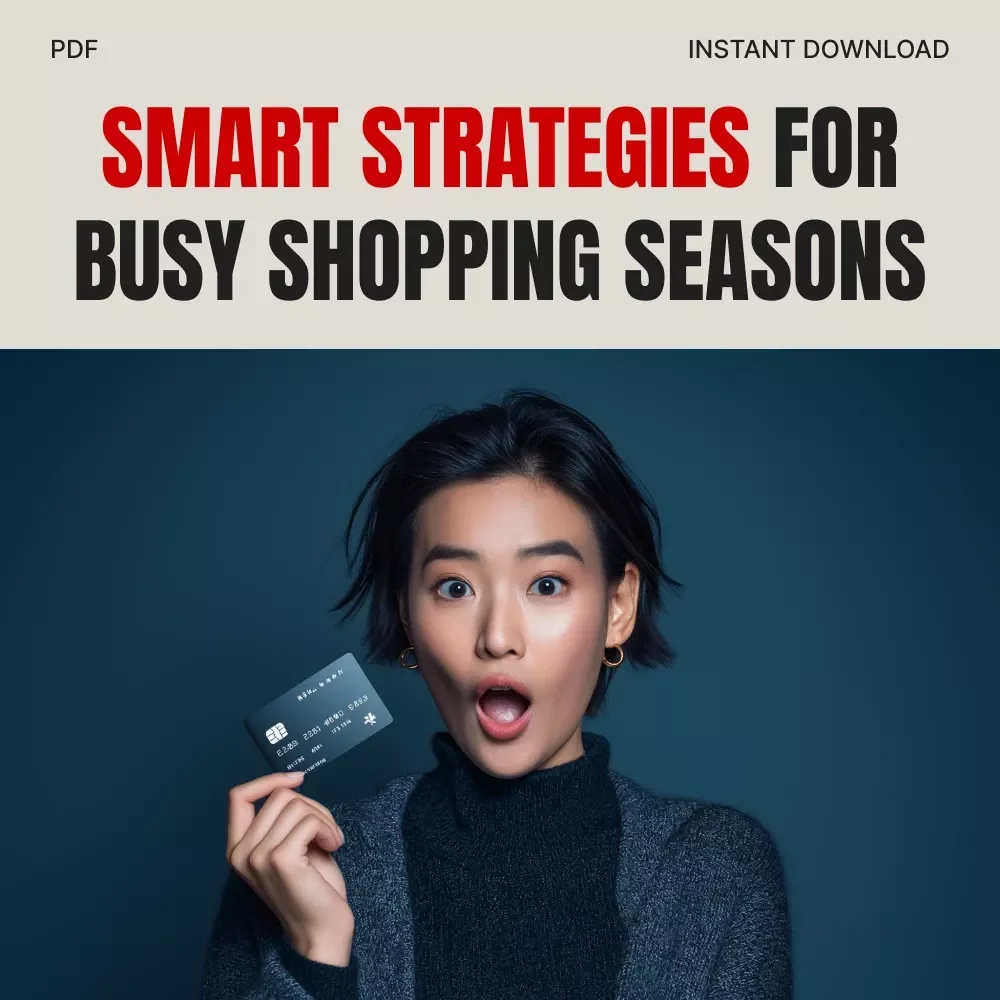 Smart Strategies for Busy Shopping Seasons | Digital Guide for Staying Focused, Avoiding Overspending & Shopping Smarter During Peak Sales