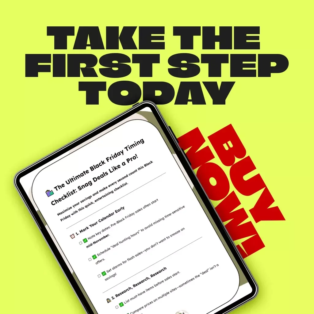 The Ultimate Black Friday Timing Checklist: Snag Deals Like a Pro! | Digital Download for Smart Shoppers | Printable Guide with Tips for Timing Your Black Friday Purchases for Maximum Savings