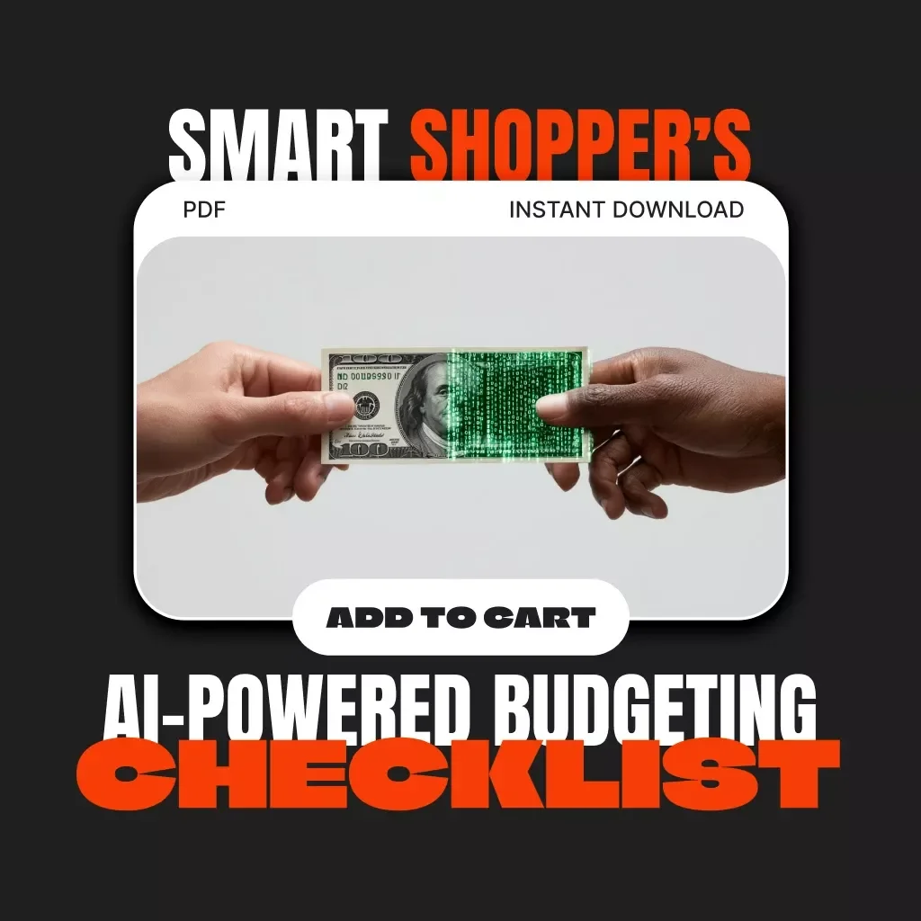 Smart Shopper’s AI-Powered Budgeting Checklist | Digital Download for Savvy Spenders | How to Use AI to Make a Shopping Budget Guide
