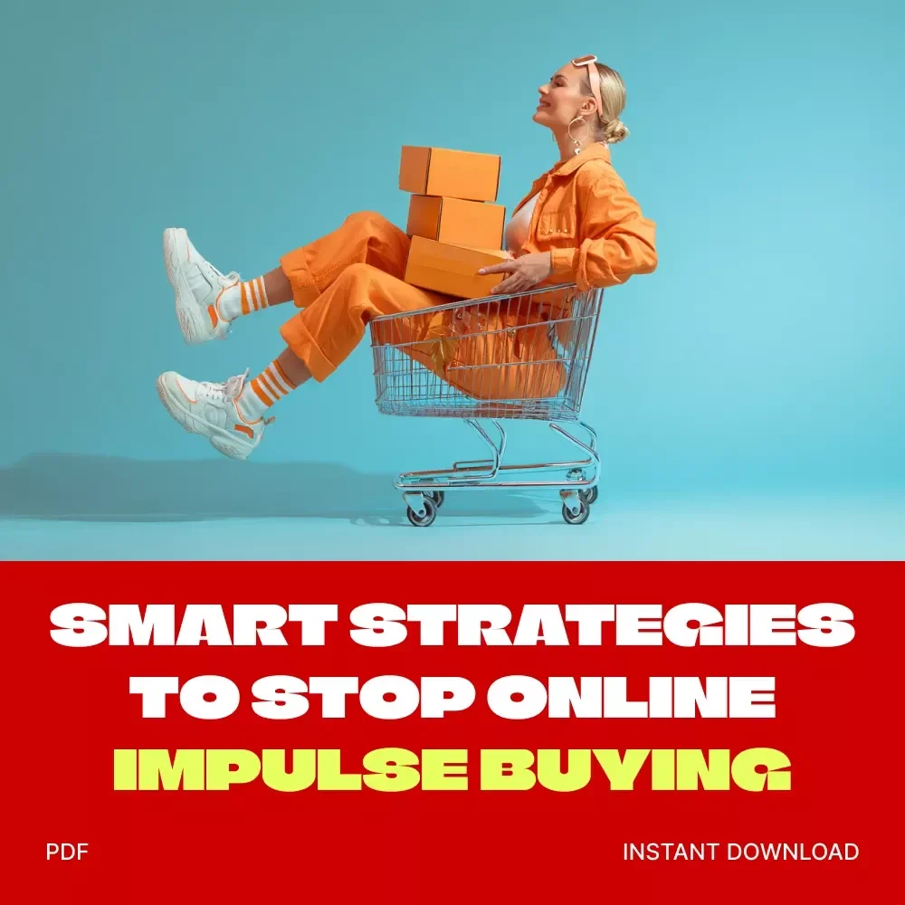 Smart Strategies to Stop Online Impulse Buying | Digital Guide for Mindful Shopping | Tips to Avoid Impulse Buying Online | Financial Wellness eBook for Smarter Spending