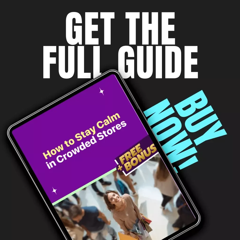 How to Stay Calm in Crowded Stores | Digital Self-Help Guide for Managing Anxiety, Mindfulness & Smart Shopping Techniques | Printable PDF Download for Stress-Free Shopping