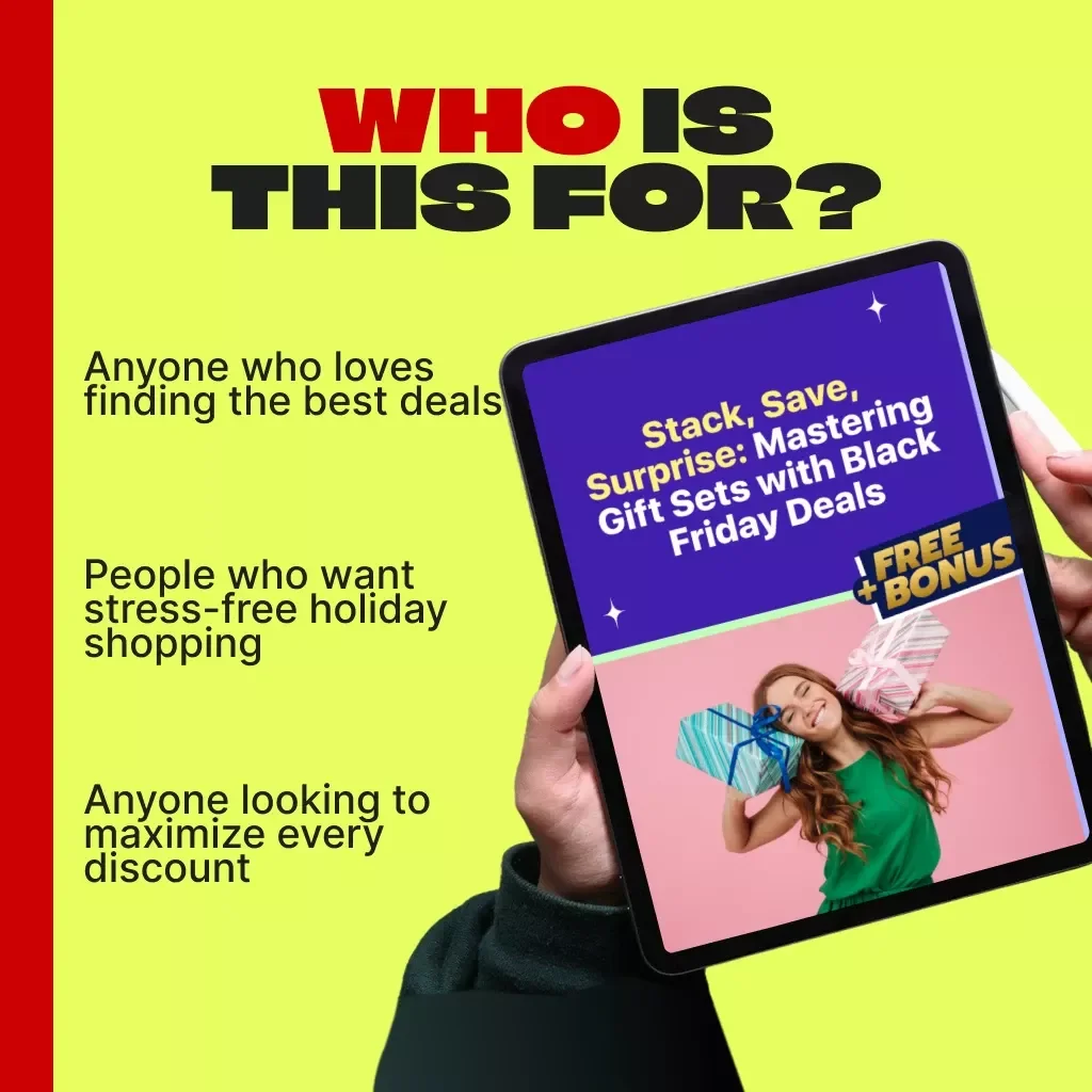 Stack, Save, Surprise: Mastering Gift Sets with Black Friday Deals | Digital Guide for How to Combine Deals to Make Complete Gift Sets | Budget-Friendly Holiday Gift Bundle Strategy eBook