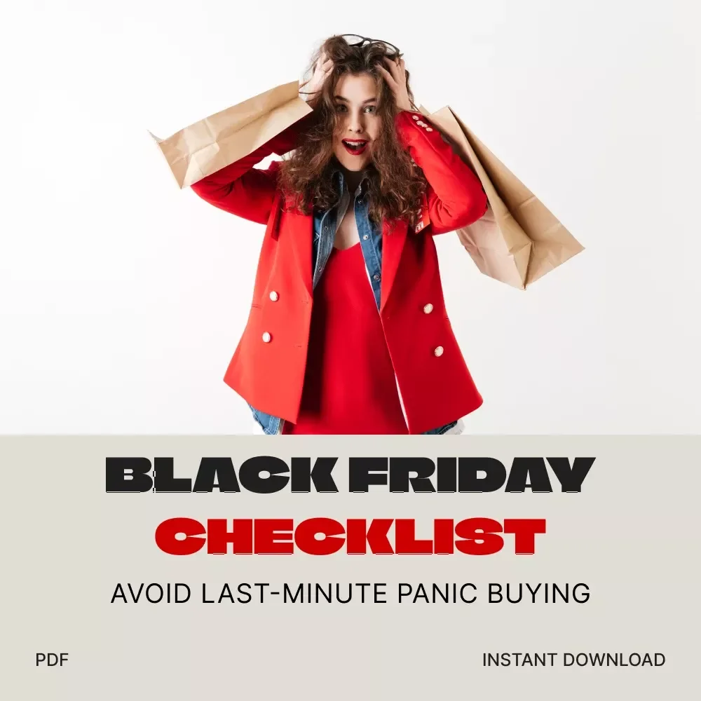 Black Friday Checklist: Avoid Last-Minute Panic Buying | How to Avoid Panic Buying Last-Minute Items | Printable Digital Download