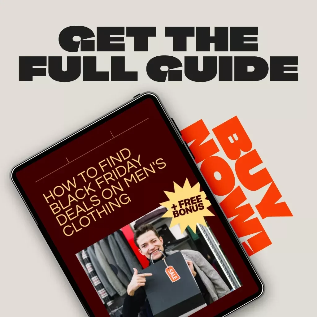 How to Find Black Friday Deals on Men's Clothing | Digital Guide for Smart Shoppers | eBook & Checklist for Savvy Men's Fashion Savings