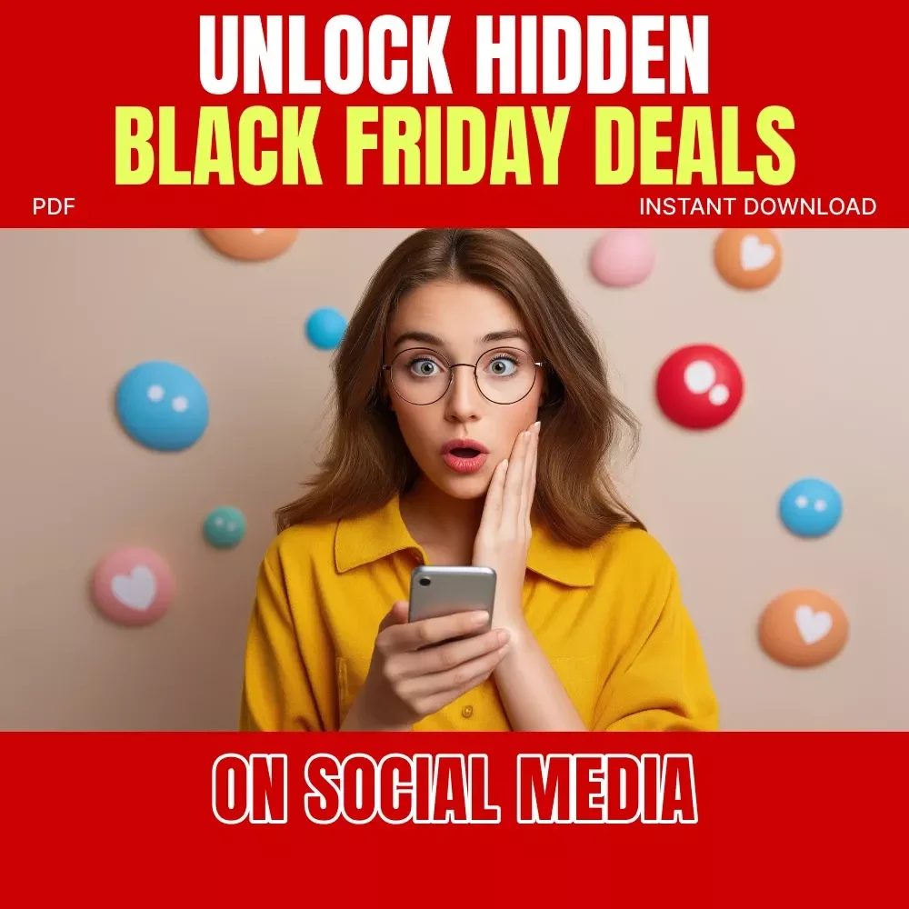 Unlock Hidden Black Friday Deals on Social Media | Ultimate Guide for Finding Secret Black Friday Discounts | Tips for Using Social Media to Find Secret Black Friday Deals | Digital Download eBook & Checklist