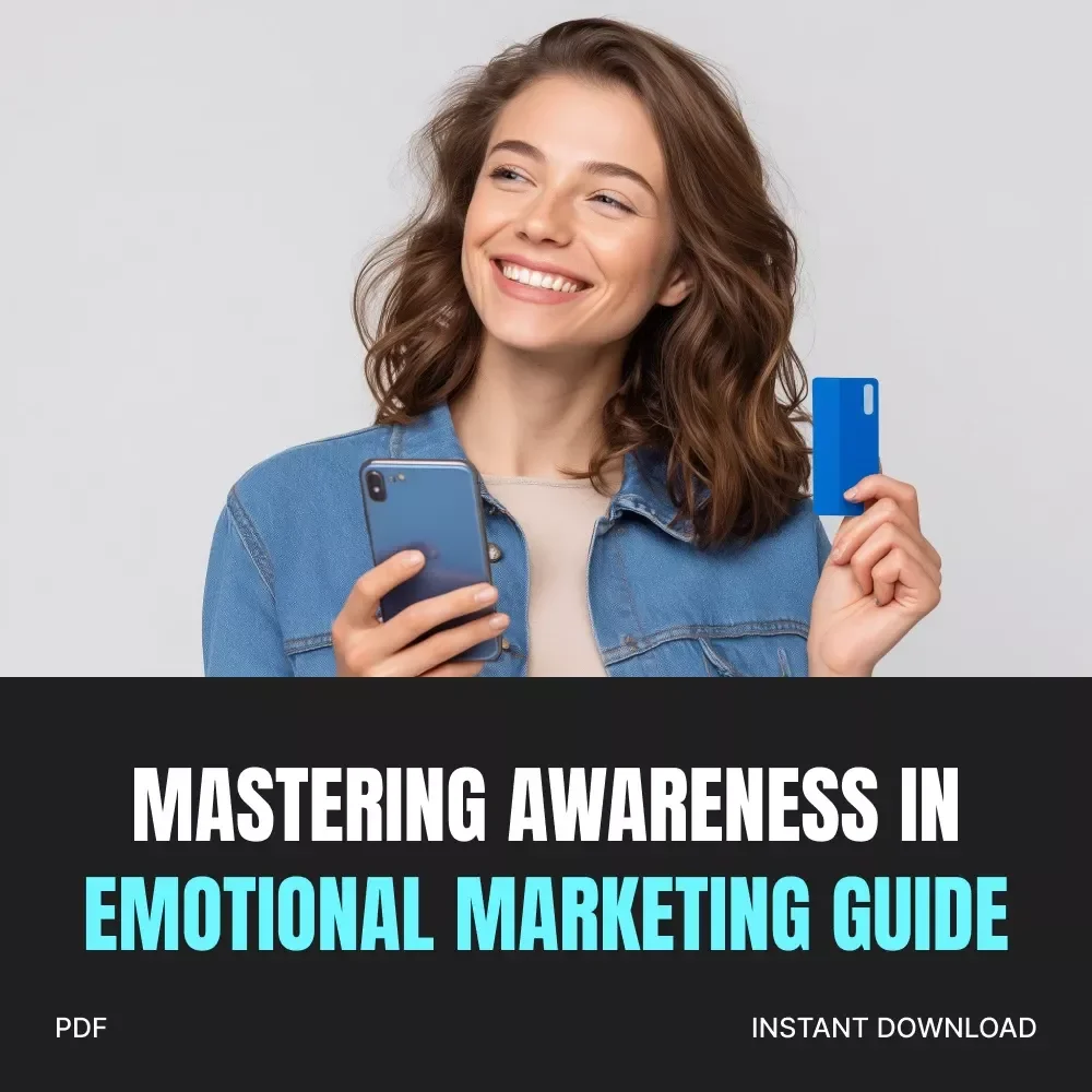 Mastering Awareness in Emotional Marketing Guide | Digital Download for Smart Consumers | Learn how to avoid emotional marketing tricks & Decode Persuasive Messaging
