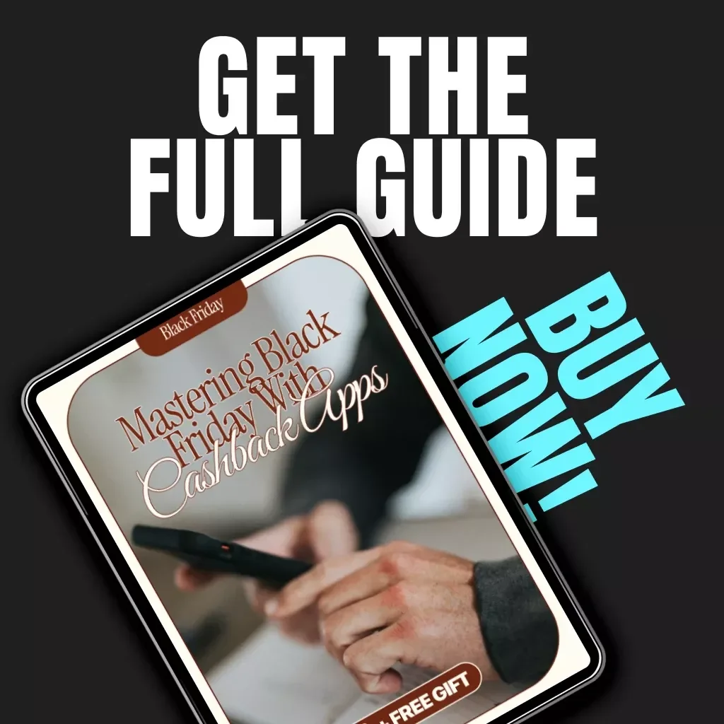 Mastering Black Friday with Cashback Apps | How to Use Cashback Apps for Black Friday Shopping | Digital Guide for Smart Shoppers and Savvy Savers
