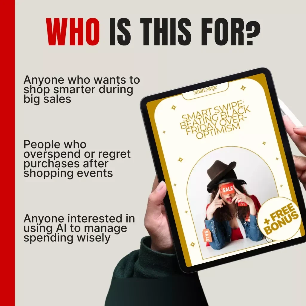 Smart Swipe: Beating Black Friday Over-Optimism | Digital Download Guide for Smarter Shopping, Budget Planning & AI-Powered Spending Control | Money-Saving eBook & Printable Checklist for Conscious Shoppers