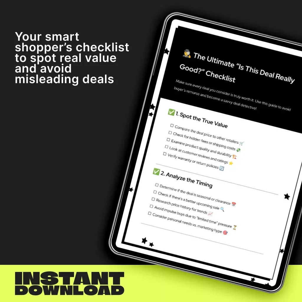 The Ultimate “Is This Deal Really Good?” Checklist | Digital Download Guide to How to Check If a Deal Is Really Good | Smart Shopping eBook & Printable List for Savvy Buyers