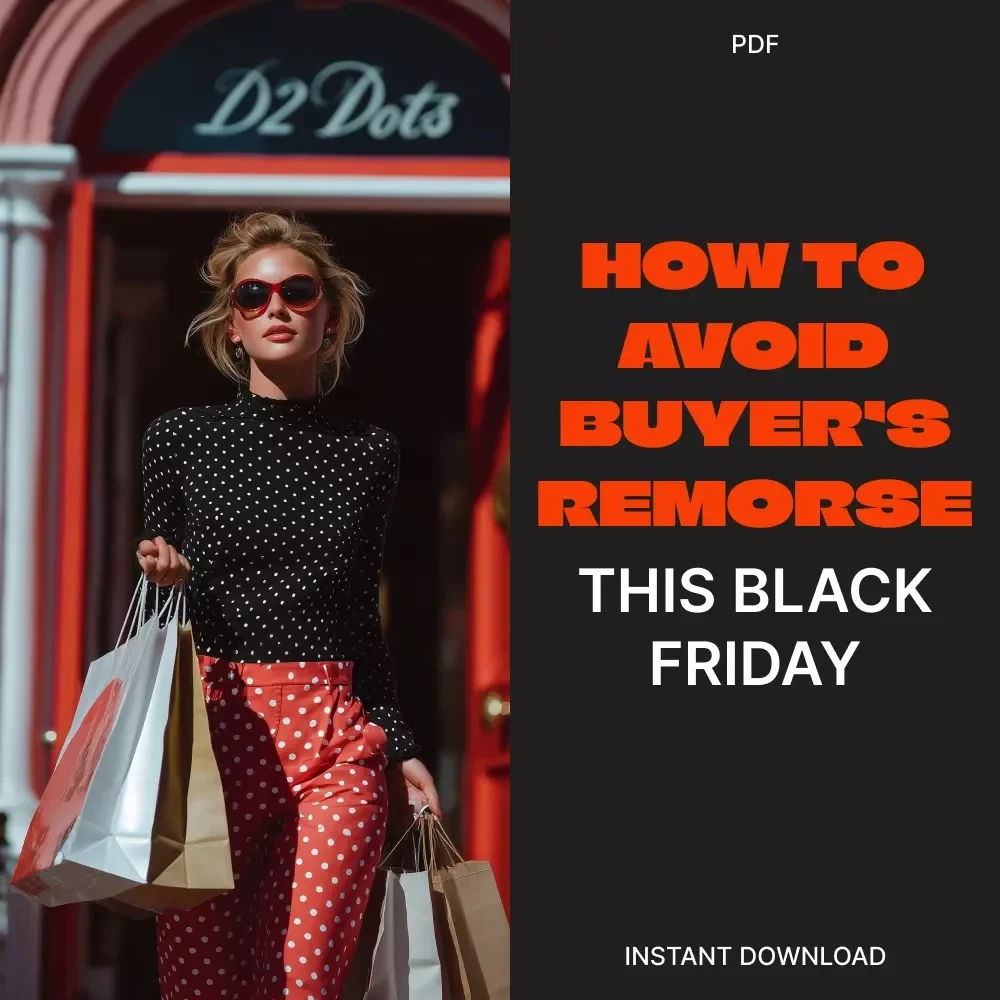 Smart Spending: How to Avoid Buyer’s Remorse This Black Friday | Digital Guide for Conscious Shoppers | Tips for Avoiding Buyer’s Remorse After Black Friday | Budgeting, Planning & AI-Powered Shopping Strategies