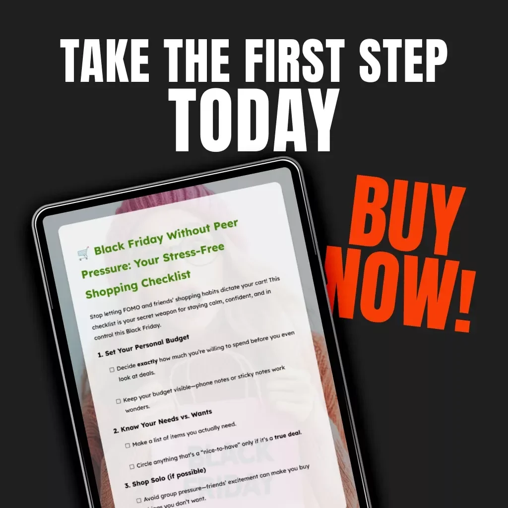 Black Friday Without Peer Pressure: Your Stress-Free Shopping Checklist | Digital Download | Budget-Friendly Black Friday Guide for Smart, Mindful Shoppers