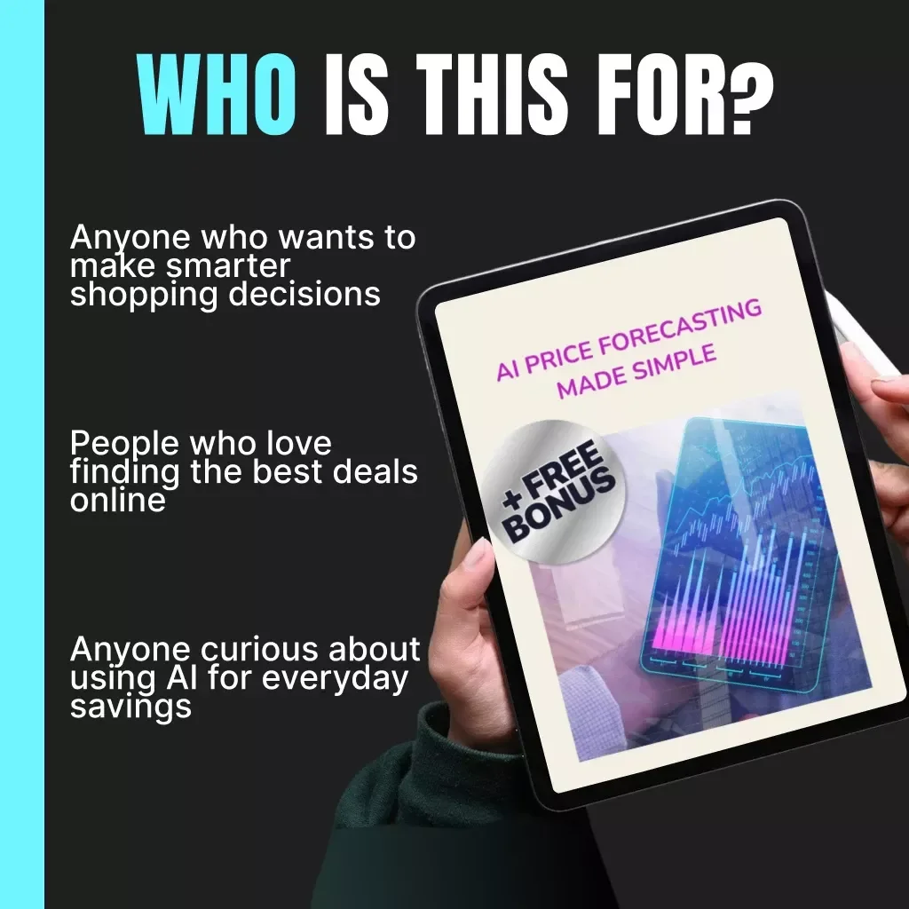 AI Price Forecasting Made Simple | Digital Guide for Smarter Shopping, Black Friday Deals, and AI Price Prediction Mastery | eBook, Checklist & Beginner AI Tutorial