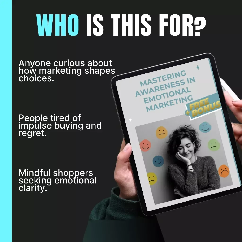 Mastering Awareness in Emotional Marketing Guide | Digital Download for Smart Consumers | Learn how to avoid emotional marketing tricks & Decode Persuasive Messaging