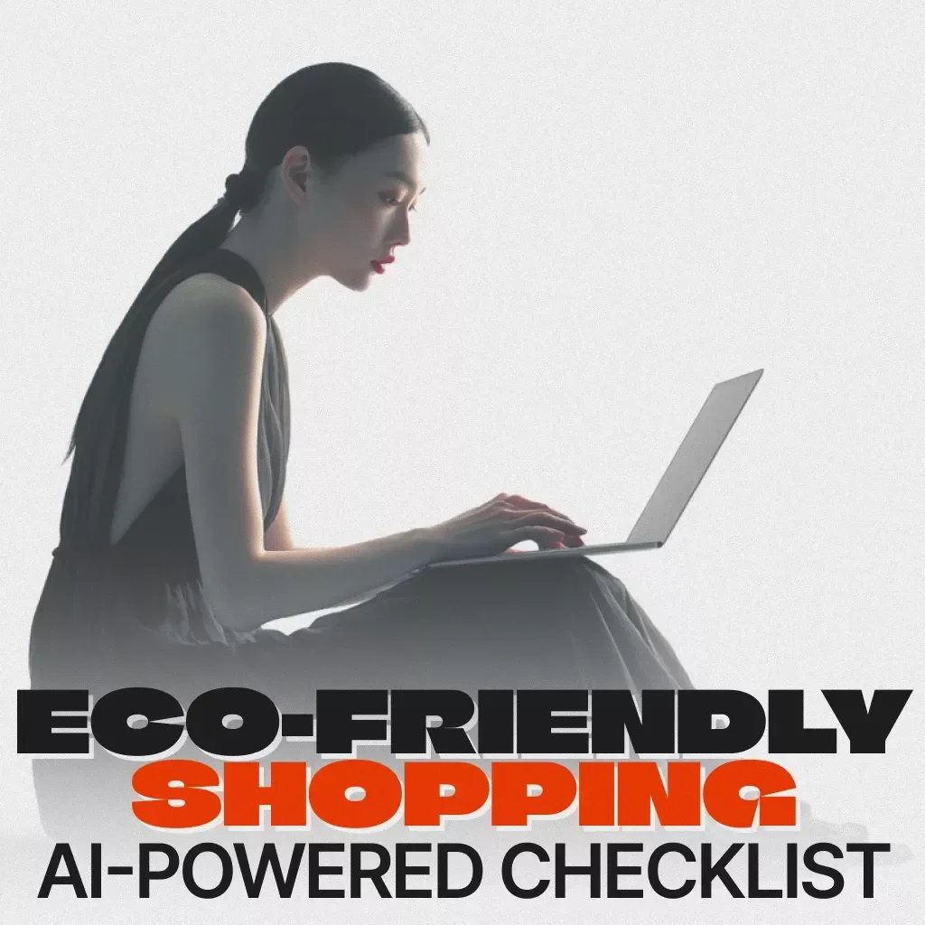 Your AI-Powered Checklist for Eco-Friendly Shopping | Sustainable Living Digital Guide | AI Shopping Assistant for Conscious Consumers