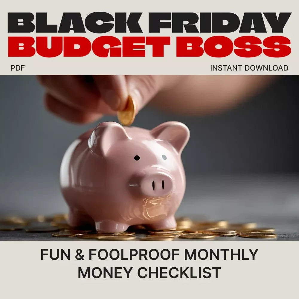 Black Friday Budget Boss: Your Fun & Foolproof Monthly Money Checklist | Digital Budget Planner | How to Plan Your Monthly Budget Around Black Friday | Printable PDF Download