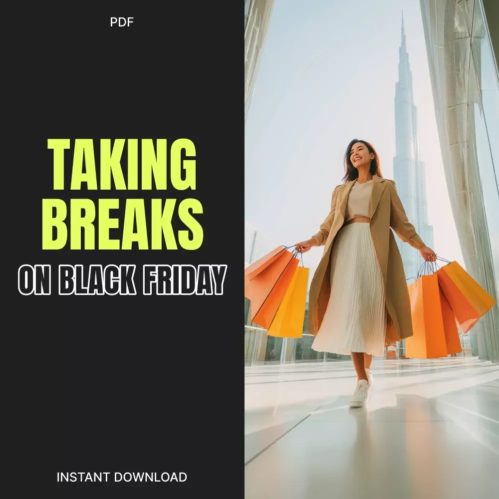 Pause to Save: The Smart Shopper’s Guide to Taking Breaks on Black Friday | Digital Guide for Smarter, Stress-Free Shopping | Learn why you should take breaks during Black Friday shopping to save money and stay focused