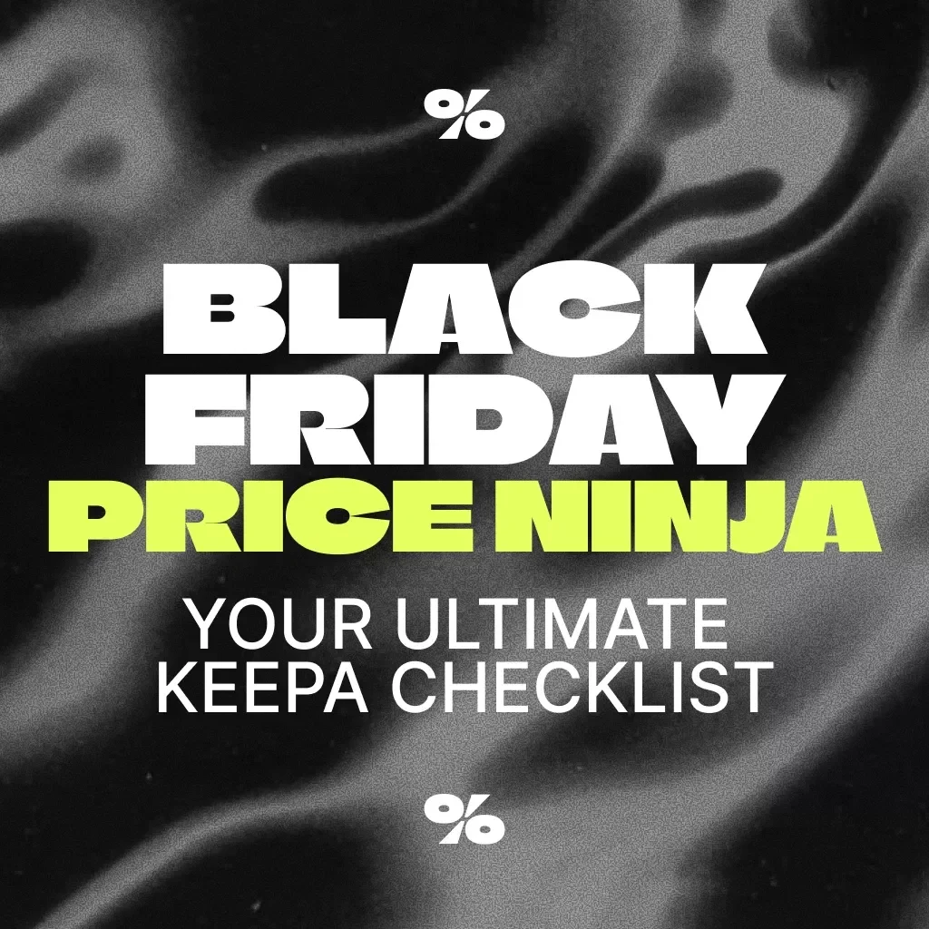 Black Friday Price Ninja: Your Ultimate Keepa Checklist | Digital Download Guide for Deal Hunters, Amazon Shoppers & eCommerce Enthusiasts