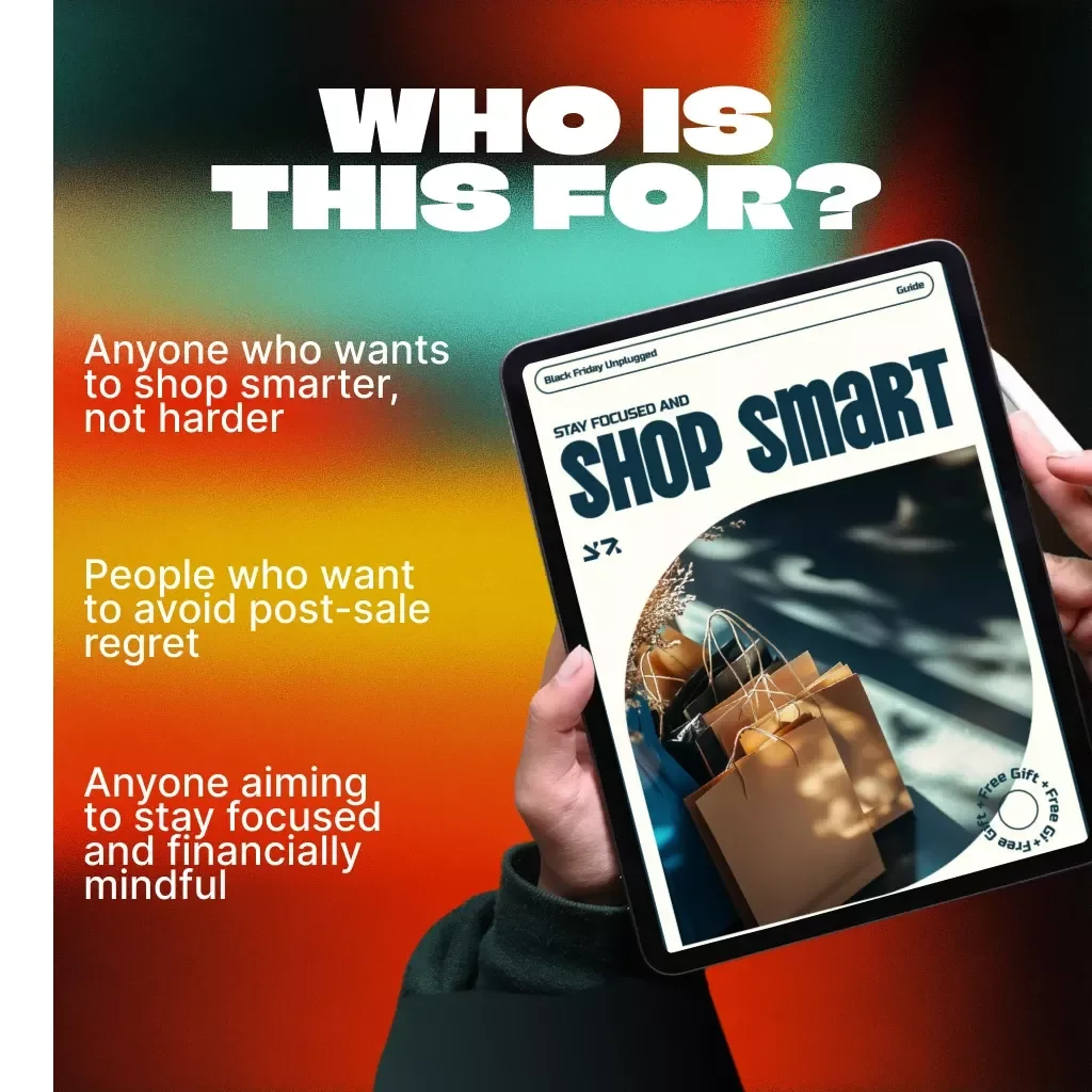 Black Friday Unplugged: Stay Focused and Shop Smart | Digital Guide to How to Stay Focused on Your Black Friday Shopping Goals | Budget Planner, AI Tips & Smart Spending Ebook