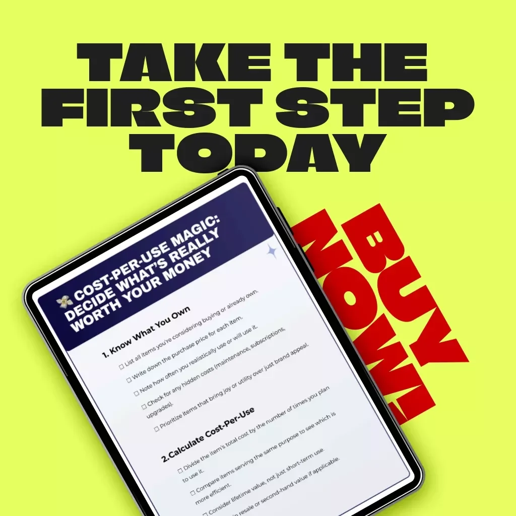 Cost-Per-Use Magic: Decide What’s Really Worth Your Money | Smart Spending Guide, Digital Budget Planner, Minimalist Finance eBook