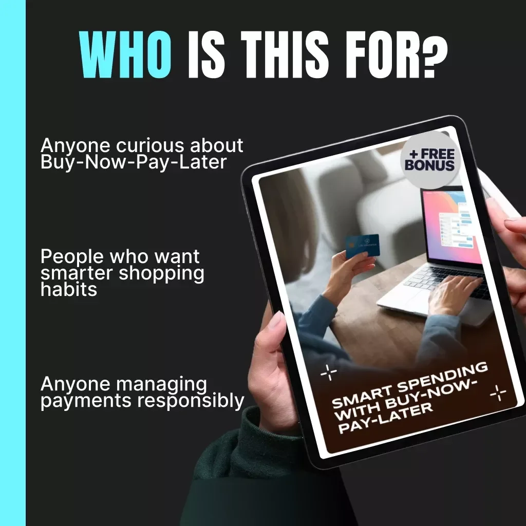Smart Spending with Buy-Now-Pay-Later | Digital Guide for Safe BNPL Decisions | How to Evaluate Buy-Now-Pay-Later Options Safely | Budgeting & Financial Planning eBook