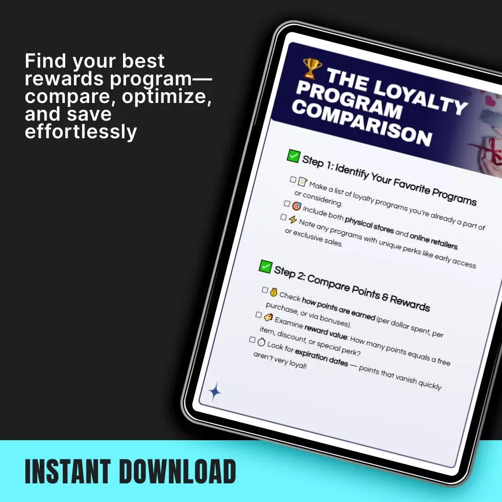 The Loyalty Program Comparison | Printable Checklist & Digital Guide for Smart Shoppers | How to Compare Loyalty Programs & Maximize Rewards