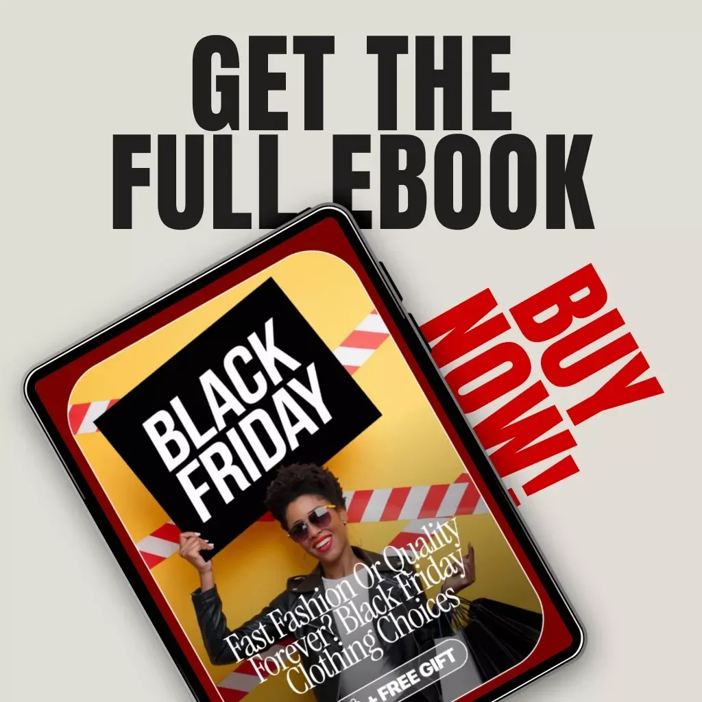 Fast Fashion or Quality Forever? Black Friday Clothing Choices | Ebook on How to Choose Between Fast Fashion and Quality Brands on Black Friday | Sustainable Shopping Guide | Digital Download