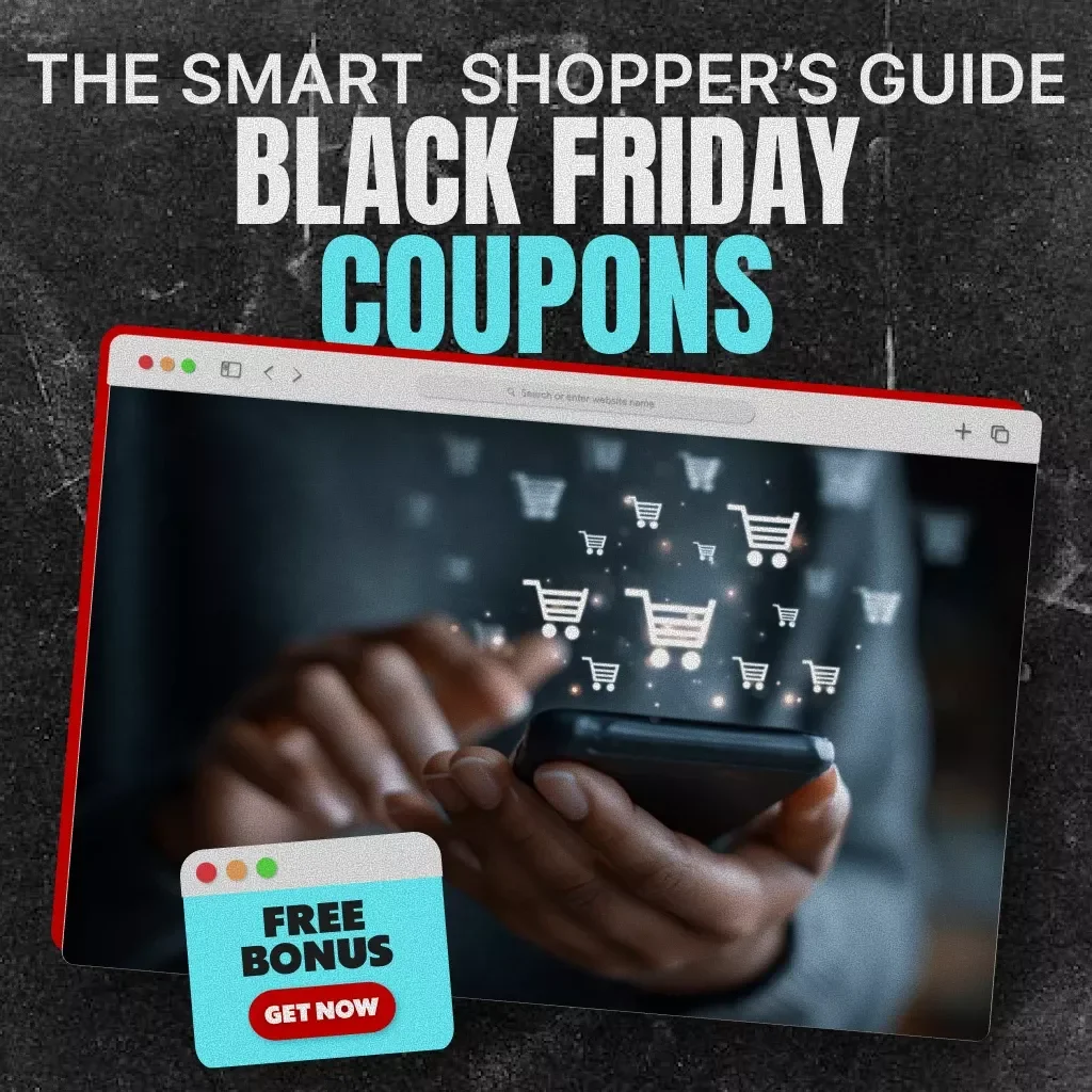 The Smart Shopper’s Guide: Black Friday Coupons | What I Should Know About Black Friday Coupons | Digital eBook for Savvy Shoppers, Coupon Collectors & Deal Hunters