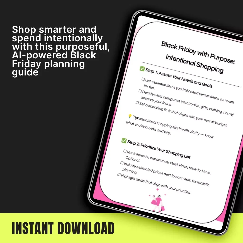 Black Friday with Purpose: Intentional Shopping | Digital Guide, eBook & Checklist for Smart, Mindful, Budget-Friendly Holiday Shopping | AI Shopping Strategy & Reflection Planner