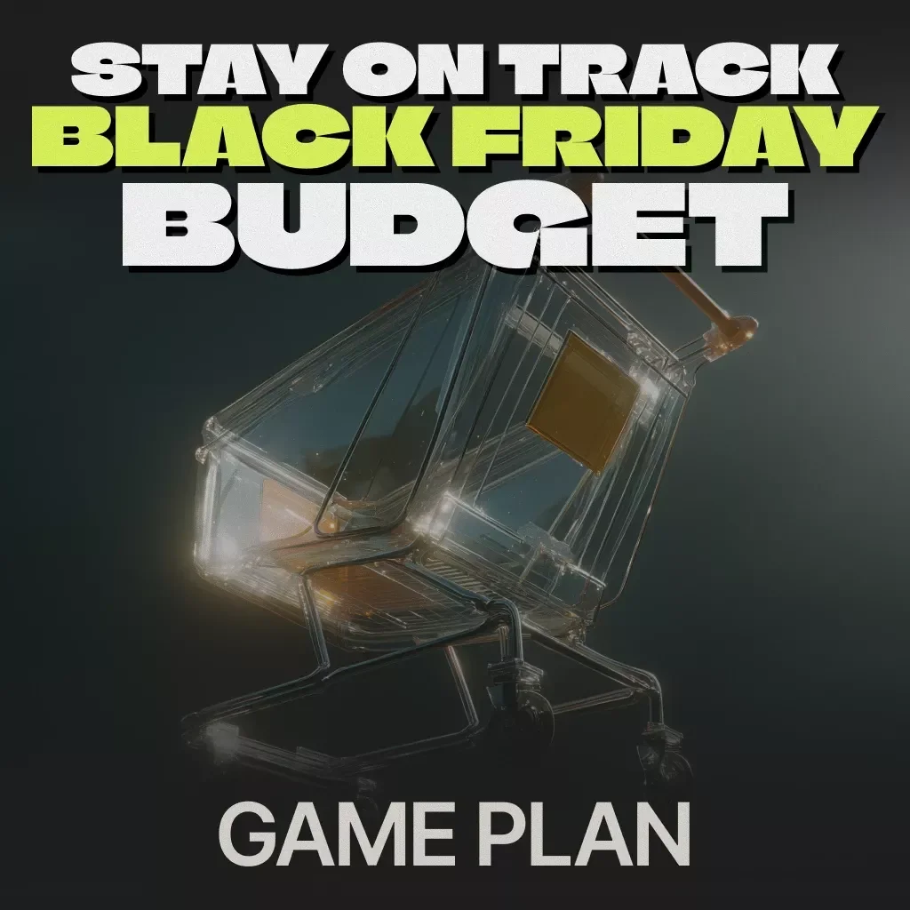 Stay on Track Black Friday Budget Game Plan | Printable Black Friday Checklist | Digital Download for Smart Spending & Money-Saving Tips