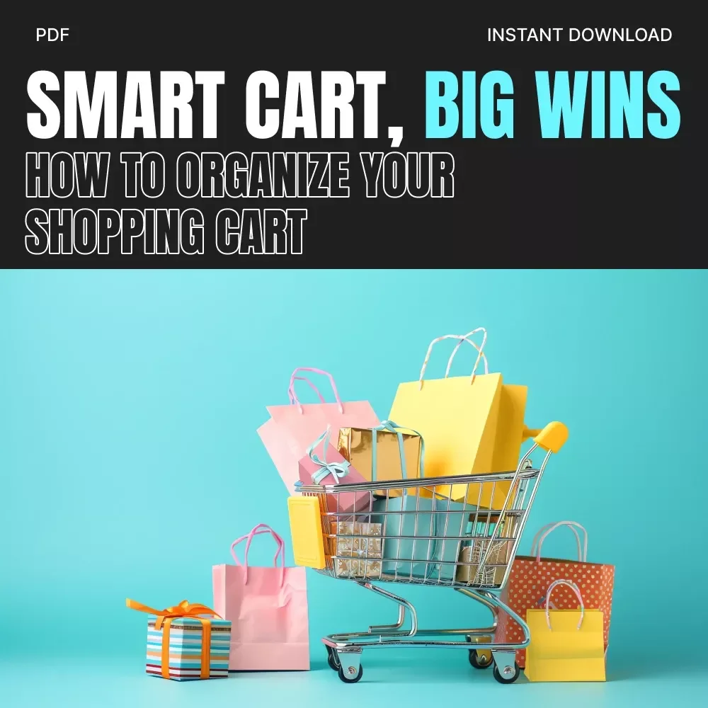 Smart Cart, Big Wins: How to Organize Your Shopping Cart for Black Friday Success | Digital Guide for Smarter Black Friday Shopping | Downloadable eBook for Savvy Shoppers & AI-Driven Deal Planning
